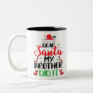 Dear Santa My Brother Did It Funny Christmas Pajam Two-Tone Coffee Mug