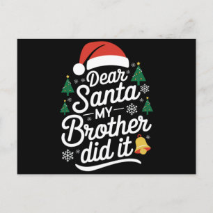 Dear Santa My Brother Did It Funny Christmas Postcard