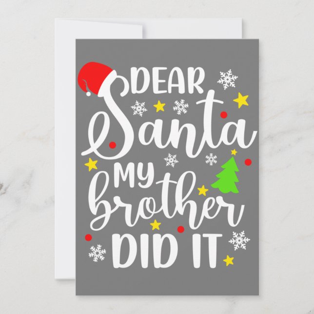 Dear Santa My Brother Did It Funny Xmas Christmas Invitation (Front)