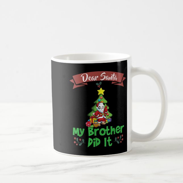 Dear Santa My Brother Did It Siblings Christmas  Coffee Mug (Right)