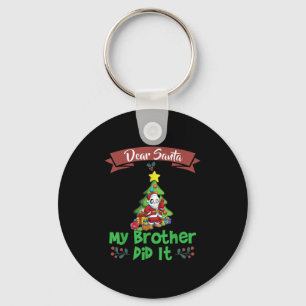 Dear Santa My Brother Did It Siblings Christmas Key Ring