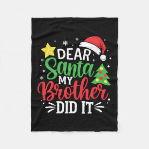 Dear Santa My Brother Did It Xmas Family Teens Boy Fleece Blanket