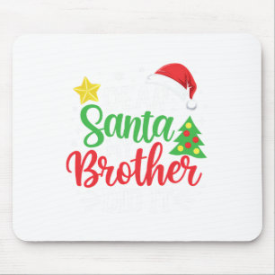 Dear Santa My Brother Did It Xmas Family Teens Boy Mouse Mat