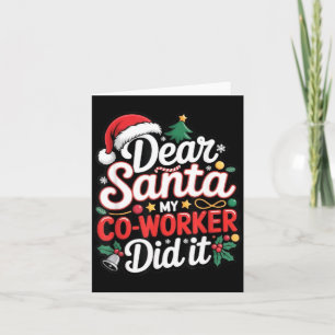 Dear Santa My Co-worker Did It Funny Christmas Cow Card