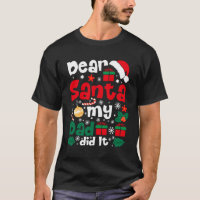 Dear Santa My Dad Did It Funny Christmas Pajama