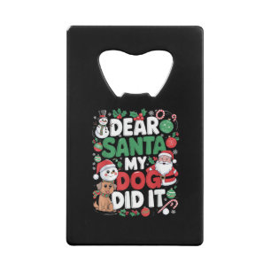 Dear Santa My dog Did it Funny Christmas dog funny