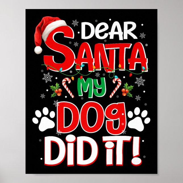 Dear Santa My Dog Did It Funny Christmas Dog Lover Poster (Front)