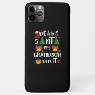 Dear Santa My Grandson Did It Christmas iPhone 11 Pro Max Case