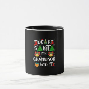 Dear Santa My Grandson Did It Christmas Mug