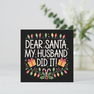 Dear Santa My Husband Did It Christmas Family Holiday Card