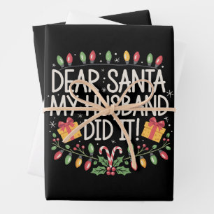 Dear Santa My Husband Did It Christmas Family  Wrapping Paper Sheet