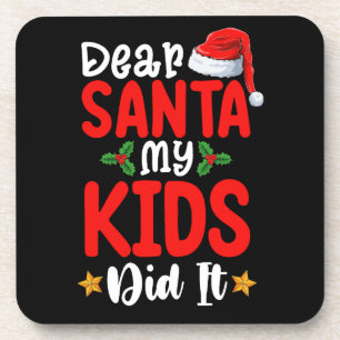 Dear Santa My Kids Did It Christmas Dad Mum Coaster