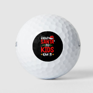 Dear Santa My Kids Did It Christmas Dad Mum Golf Balls