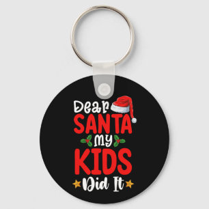 Dear Santa My Kids Did It Christmas Dad Mum Key Ring