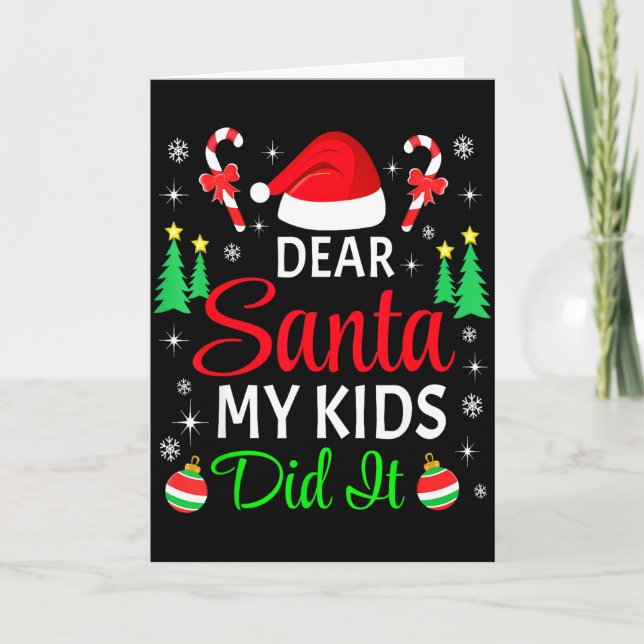 Dear Santa My Kids Did It Matching Family Christma Card (Front)