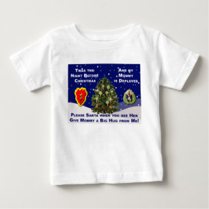 Dear Santa My Mummy is Deployed Baby T-Shirt