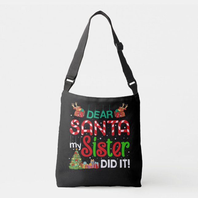 Dear Santa My Sister Did It Christmas Crossbody Bag (Front)