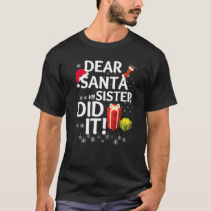 Dear Santa My Sister Did It Christmas Matching Boy T-Shirt