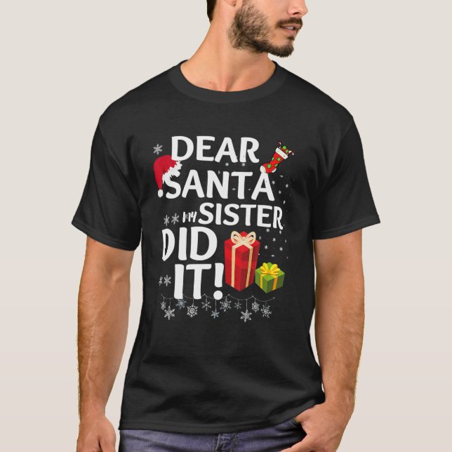 Dear Santa My Sister Did It Christmas Matching Boy T-Shirt (Front)
