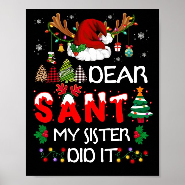 Dear Santa My Sister Did It Christmas Pajamas Poster (Front)