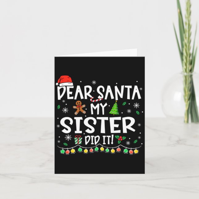 Dear Santa My Sister Did It Funny Christmas Girls  Card (Front)