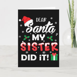 Dear Santa My Sister Did It Funny Christmas Pajama Card