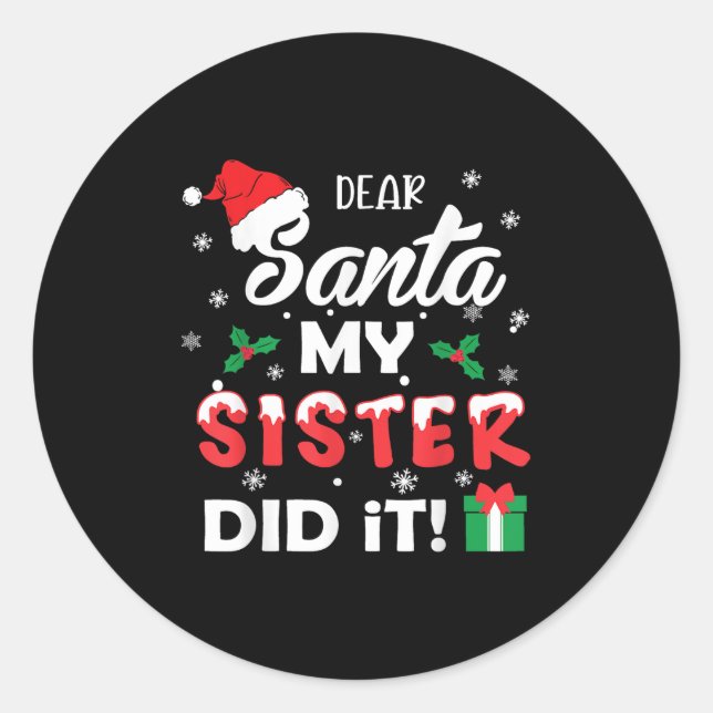 Dear Santa My Sister Did It Funny Christmas Pajama Classic Round Sticker (Front)