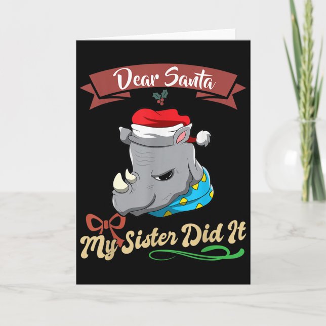Dear Santa My Sister Did It Siblings Christmas  Card (Front)