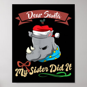Dear Santa My Sister Did It Siblings Christmas  Poster