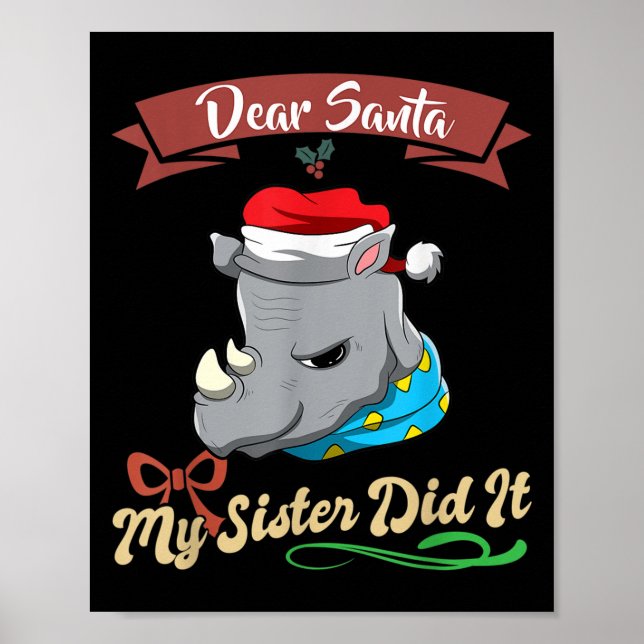Dear Santa My Sister Did It Siblings Christmas  Poster (Front)