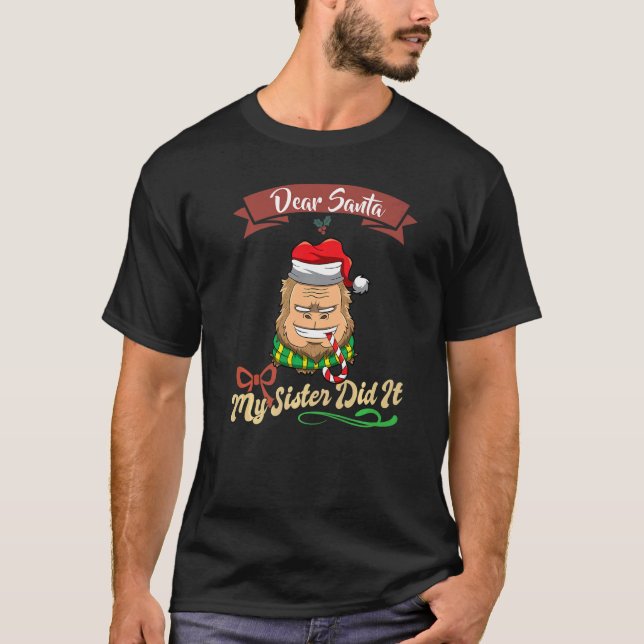 Dear Santa My Sister Did It Siblings Christmas Pre T-Shirt (Front)