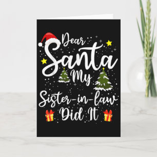 Dear Santa My Sister-in-law Did It Funny Christmas Card