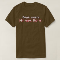 Dear Santa my wife did it