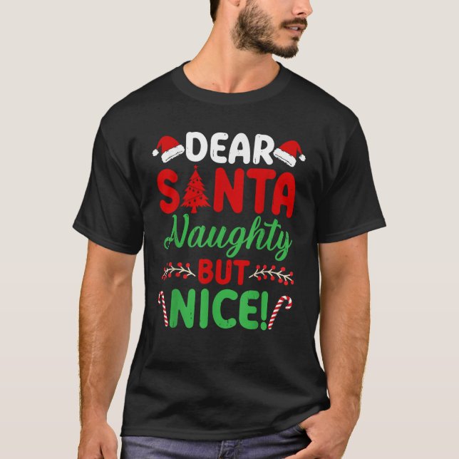 Dear Santa Naughty But Nice Funny Christmas Pajama T-Shirt (Front)