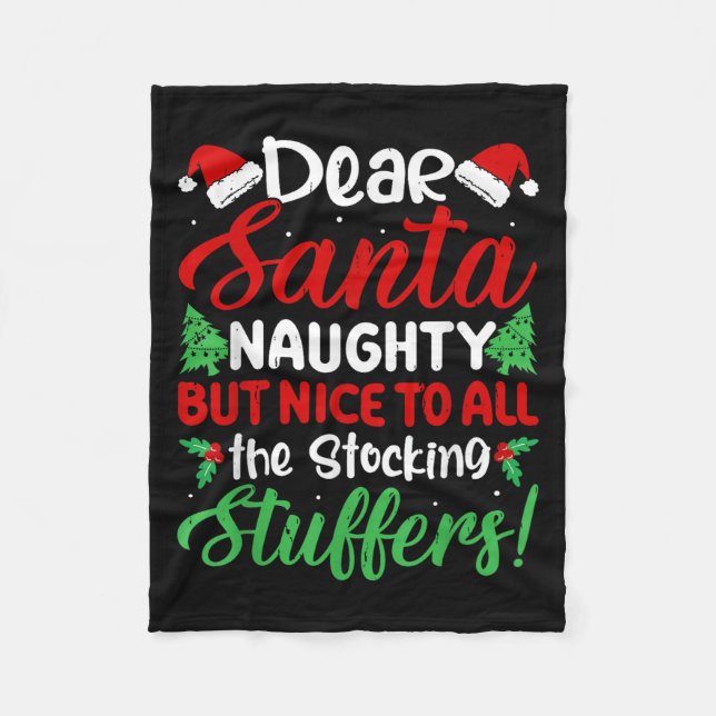 Dear Santa Naughty But Nice To All The Stocking St Fleece Blanket (Front)