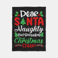 Dear Santa Naughty But Spreading Christmas Cheer!