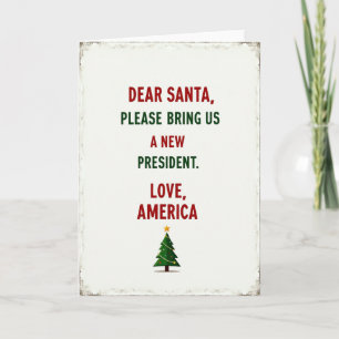 Dear Santa New President Political Christmas Card