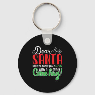 Dear Santa Nice To Meet With You A Candy Cane Hug! Key Ring