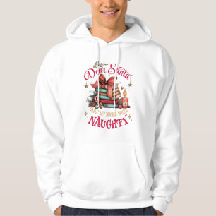 Dear Santa, Only My Books Were Naughty Hoodie