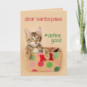 Dear Santa Paws, Define Good Kitten Holiday Card