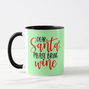 Dear Santa Please Bring Wine-56564 Mug