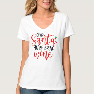 Dear Santa Please Bring Wine-56564 T-Shirt