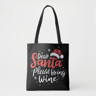 Dear Santa Please Bring Wine Christmas Drinking Tote Bag