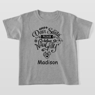 Dear Santa Please Define Naughty Personalised Xmas T-Shirt