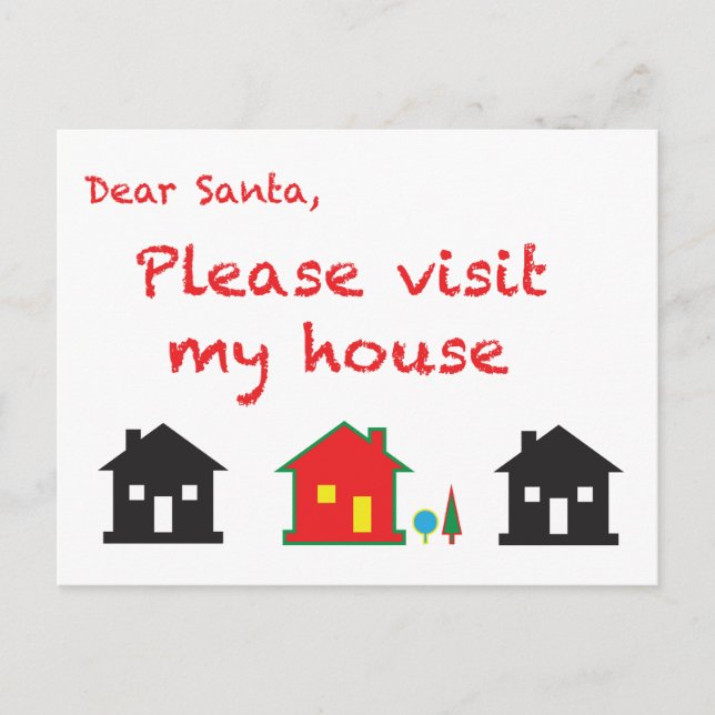 Dear Santa Please Visit My House Holiday Postcard (Front)