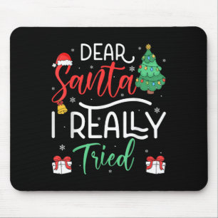 Dear Santa Really Tried Snowflake Present Christma Mouse Mat