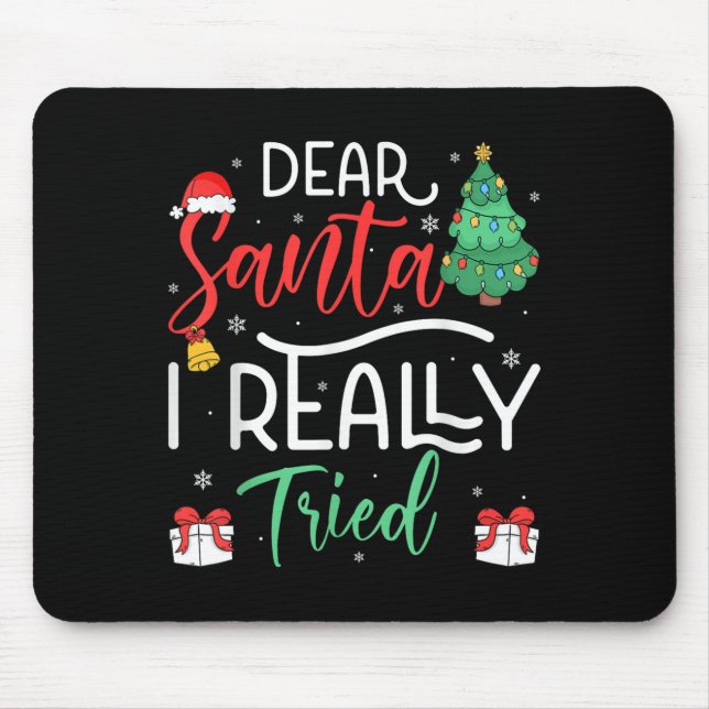 Dear Santa Really Tried Snowflake Present Christma Mouse Mat (Front)