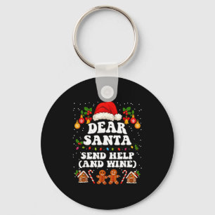 Dear Santa Send Help And Wine Christmas Funny Xmas Key Ring