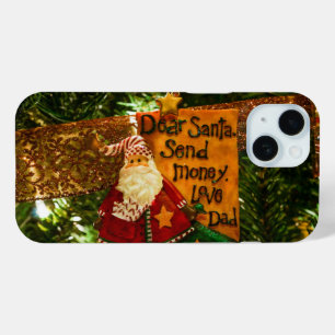 Dear Santa Send Money iPhone 15 Case