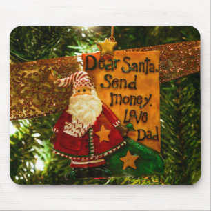 Dear Santa Send Money Mouse Mat